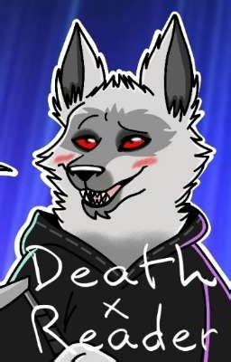 death the wolf x reader